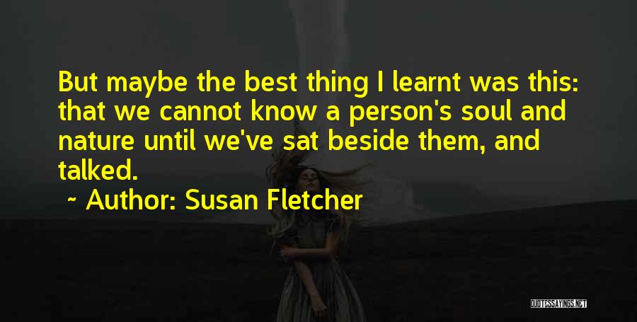 Susan Fletcher Quotes 1393108