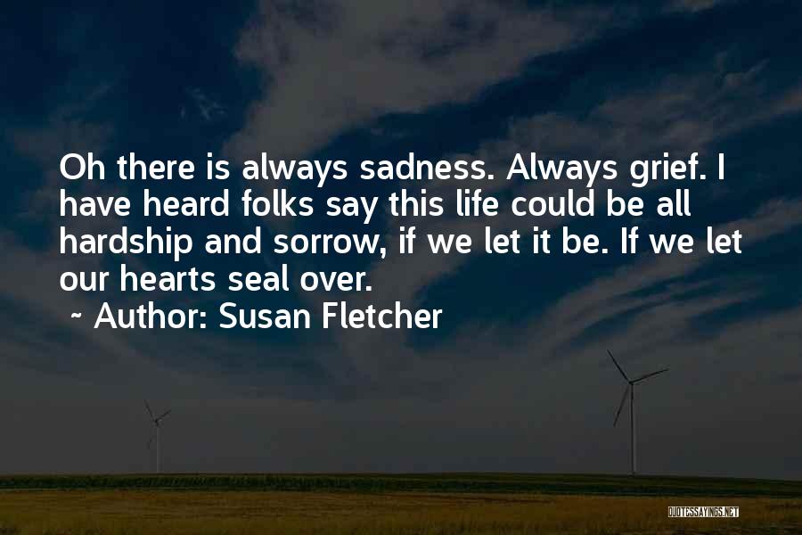 Susan Fletcher Quotes 1786369