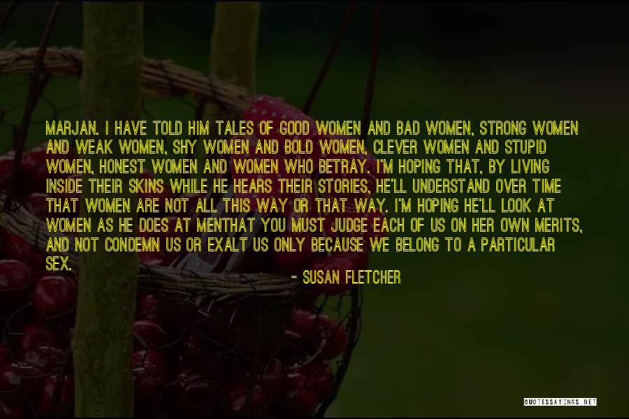 Susan Fletcher Quotes 228840