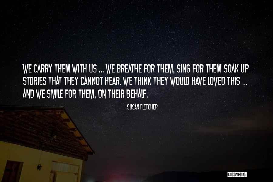 Susan Fletcher Quotes 310311 Susan Fletcher Quotes 310311
