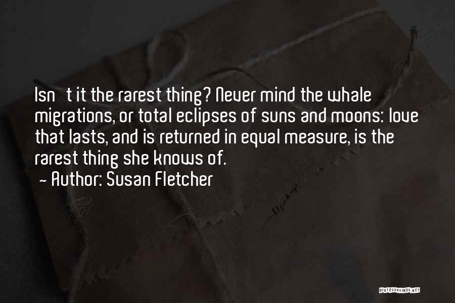 Susan Fletcher Quotes 656907