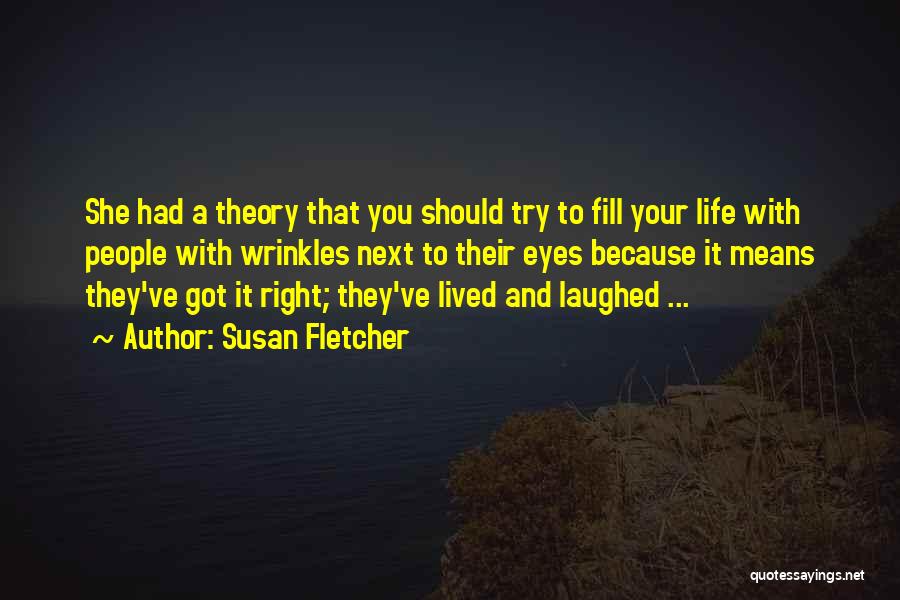 Susan Fletcher Quotes 739926