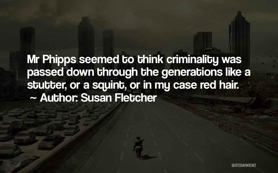 Susan Fletcher Quotes 890205