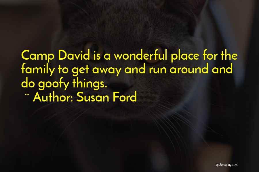 Susan Ford Quotes 1647984