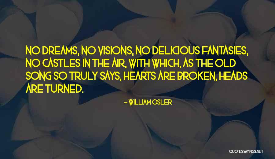 Susan Foreman Quotes By William Osler Susan Foreman Quotes By William Osler