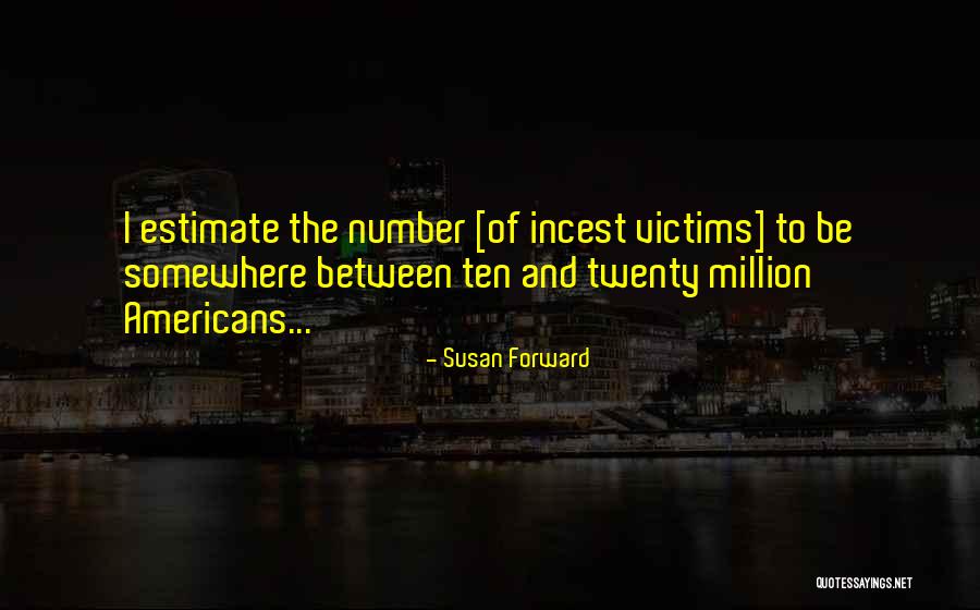 Susan Forward Quotes 1207092 Susan Forward Quotes 1207092