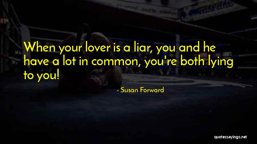 Susan Forward Quotes 1256740