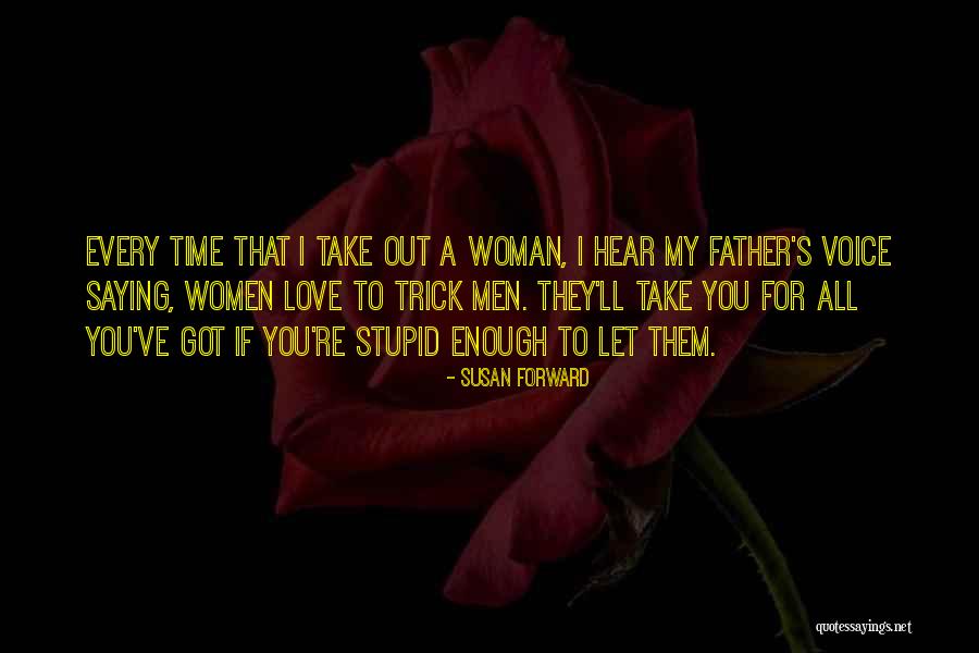 Susan Forward Quotes 1882998