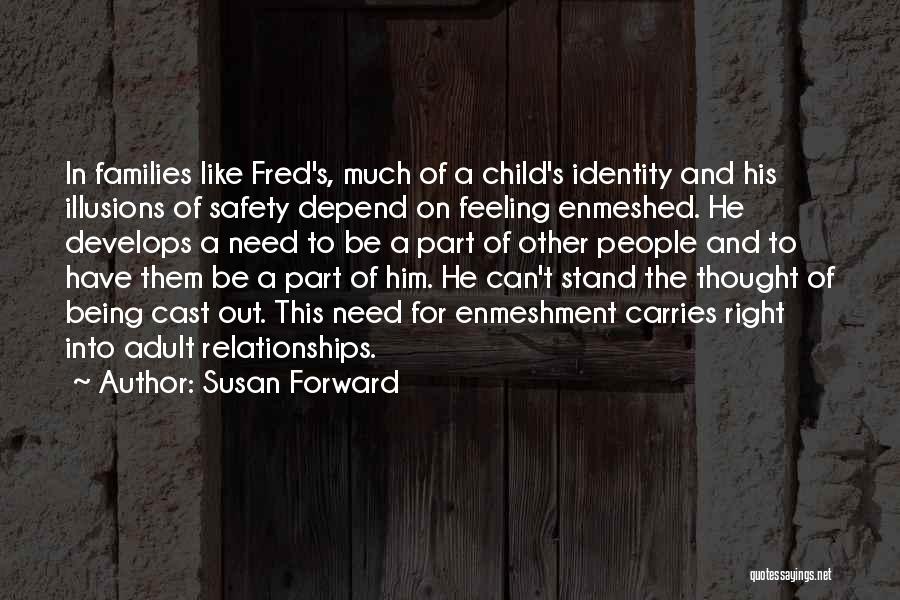 Susan Forward Quotes 1889715