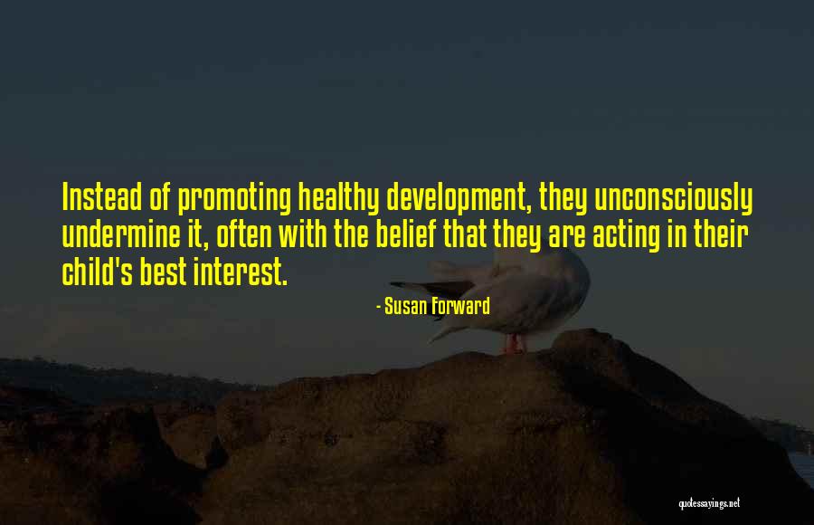 Susan Forward Quotes 229444 Susan Forward Quotes 229444