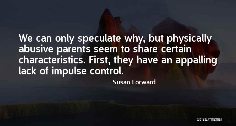 Susan Forward Quotes 514041 Susan Forward Quotes 514041