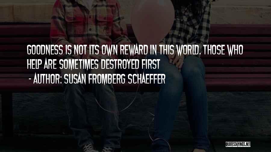 Susan Fromberg Schaeffer Quotes 1657050