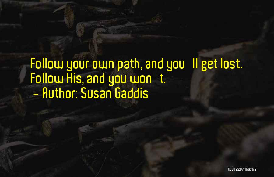 Susan Gaddis Quotes 1473286