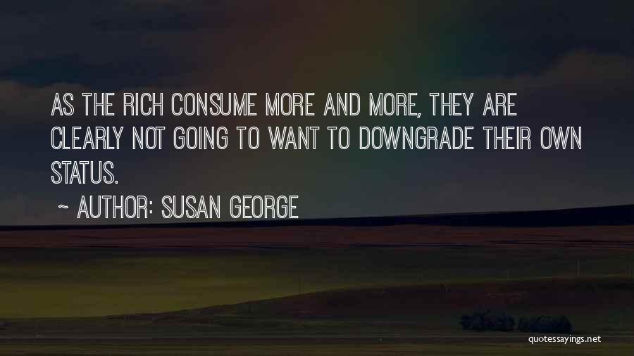 Susan George Quotes 1043577