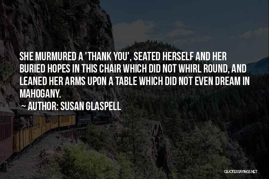 Susan Glaspell Quotes 1078359