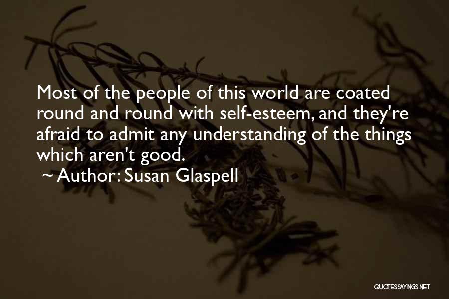 Susan Glaspell Quotes 1340755