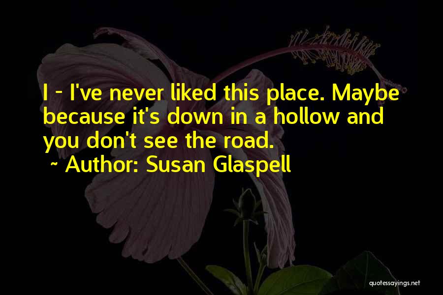 Susan Glaspell Quotes 135672