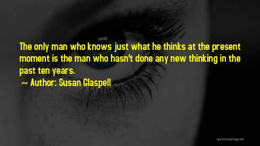 Susan Glaspell Quotes 1437278