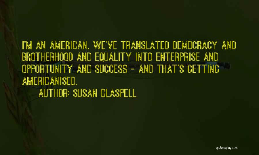Susan Glaspell Quotes 1570100
