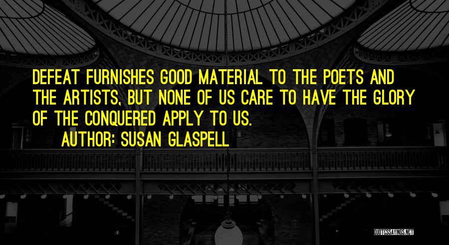 Susan Glaspell Quotes 1574824