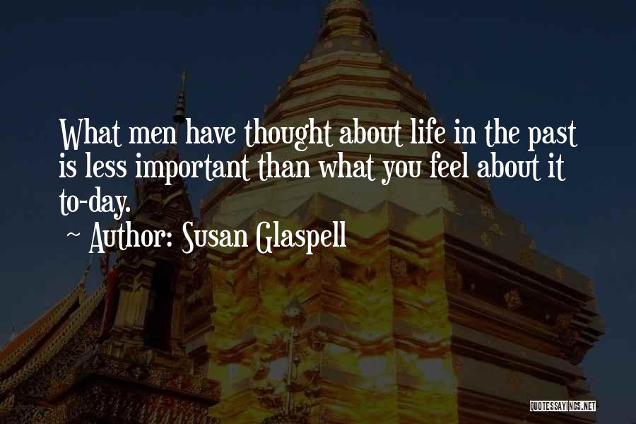 Susan Glaspell Quotes 1679123