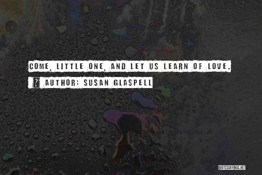 Susan Glaspell Quotes 1971475