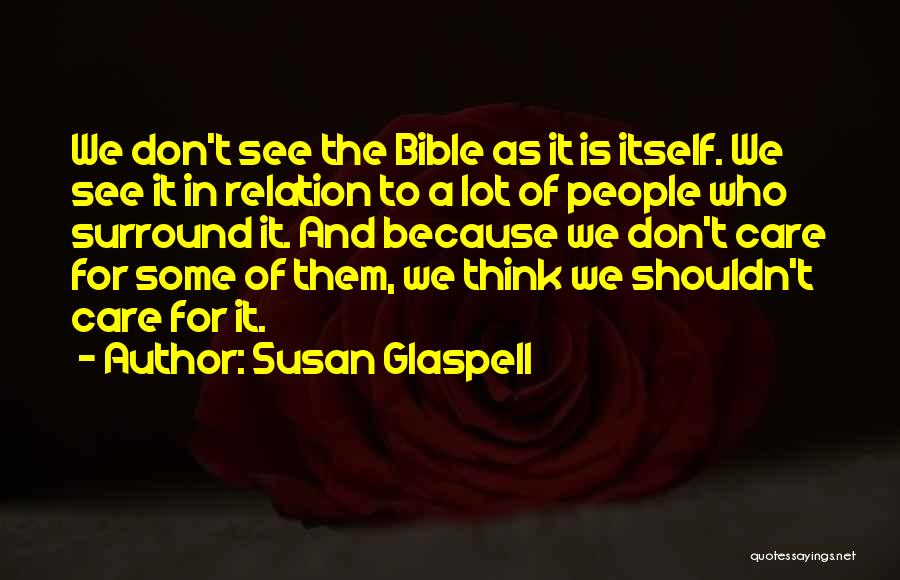 Susan Glaspell Quotes 2069242