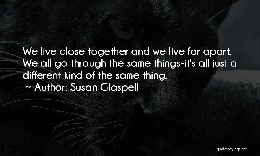 Susan Glaspell Quotes 2086919