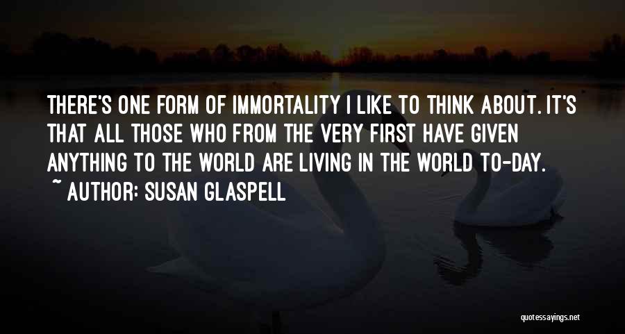 Susan Glaspell Quotes 523157