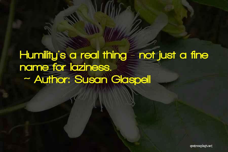 Susan Glaspell Quotes 559642