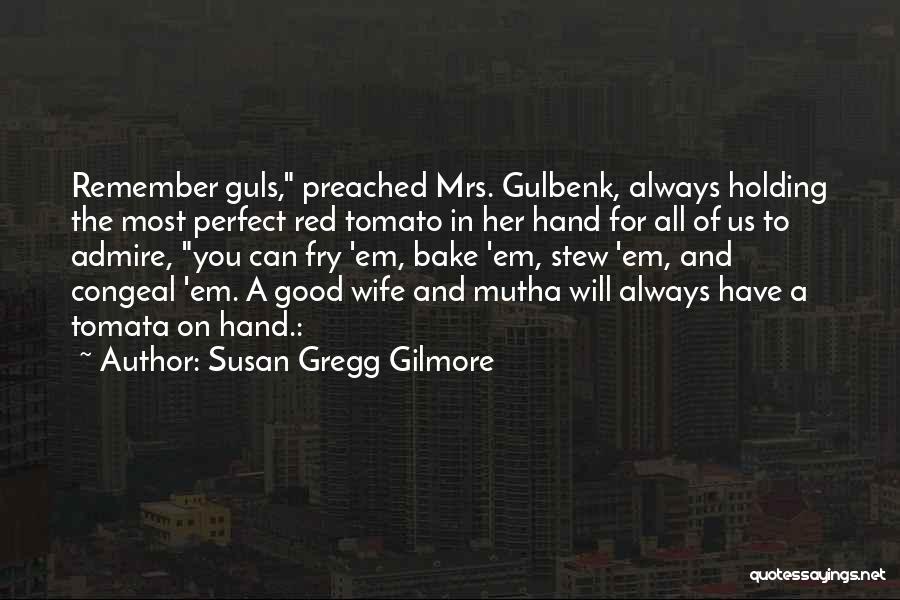 Susan Gregg Gilmore Quotes 1923664