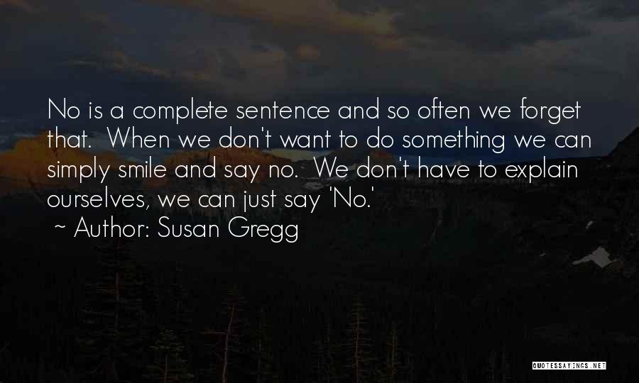 Susan Gregg Quotes 208115