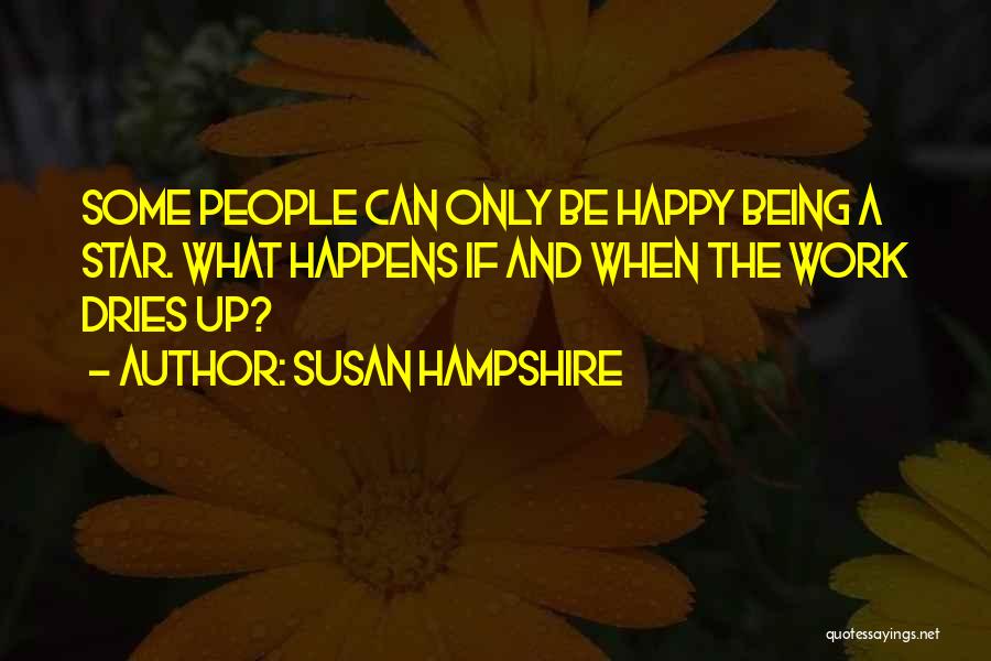 Susan Hampshire Quotes 2172844