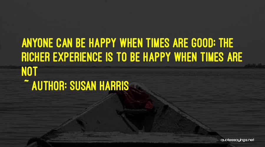 Susan Harris Quotes 1217568