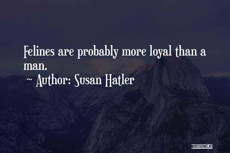 Susan Hatler Quotes 1146889