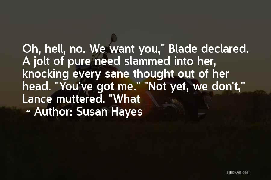 Susan Hayes Quotes 1258824