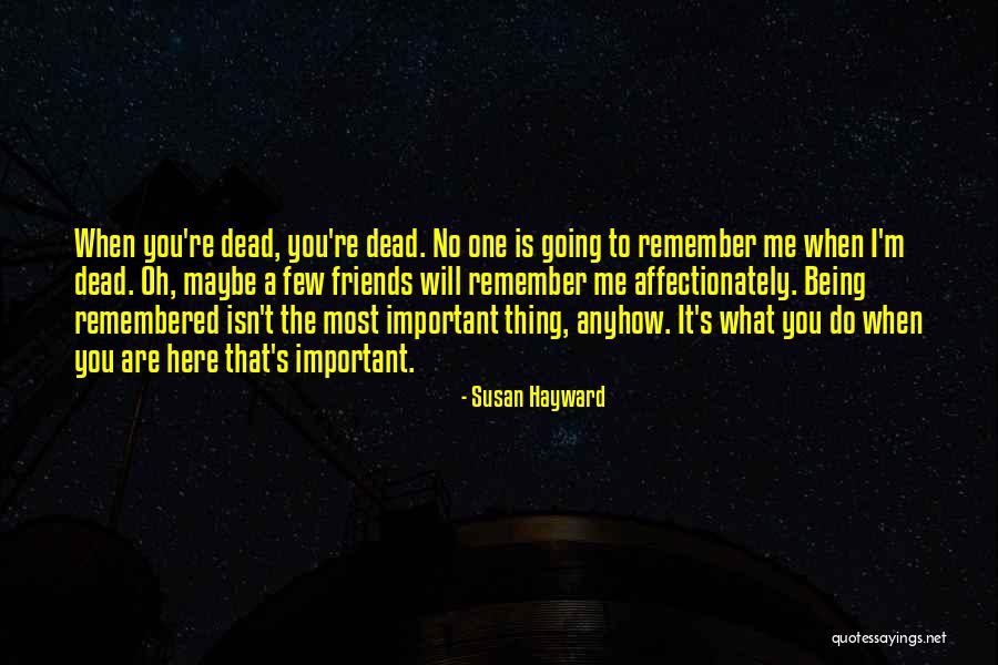 Susan Hayward Quotes 464338 Susan Hayward Quotes 464338