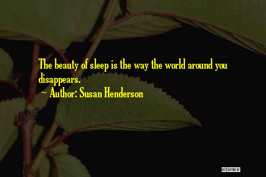 Susan Henderson Quotes 1313059