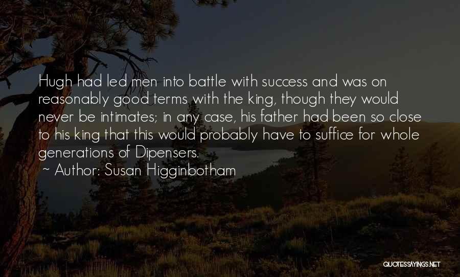 Susan Higginbotham Quotes 292053