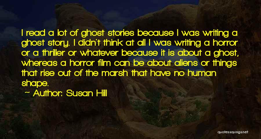 Susan Hill Quotes 1130137