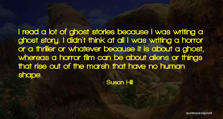 Susan Hill Quotes 1130137