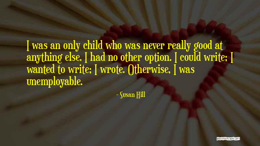 Susan Hill Quotes 1934489