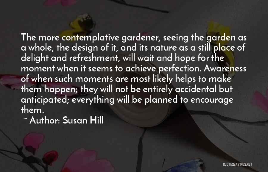 Susan Hill Quotes 2121200