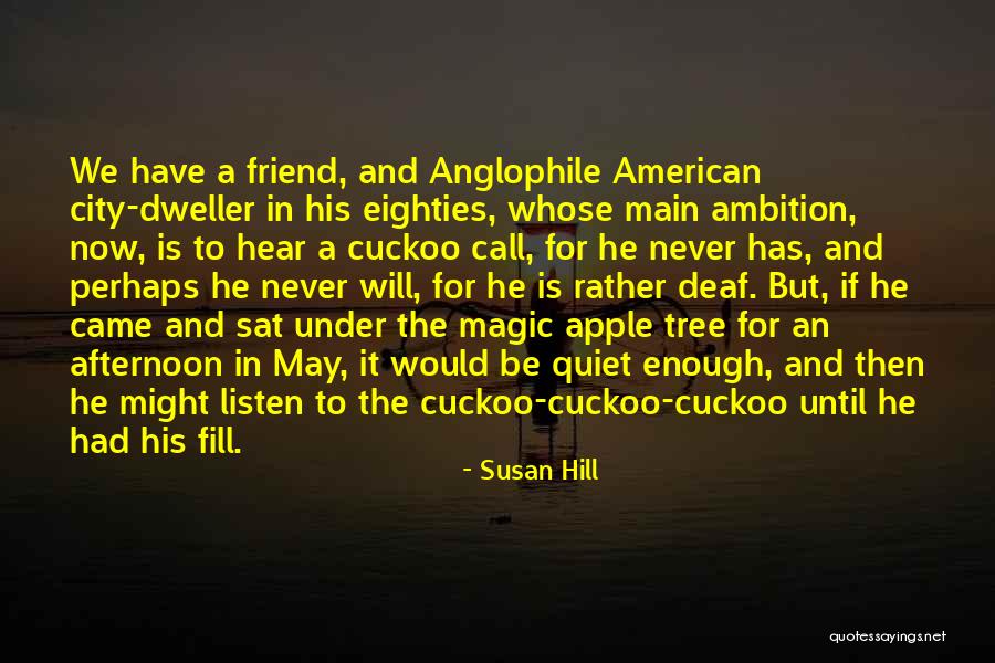 Susan Hill Quotes 2164929 Susan Hill Quotes 2164929