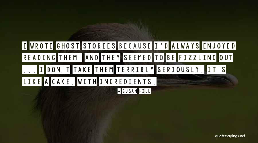 Susan Hill Quotes 224762 Susan Hill Quotes 224762