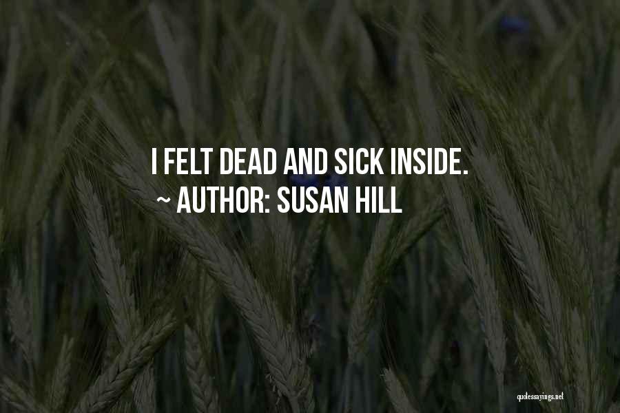 Susan Hill Quotes 775912
