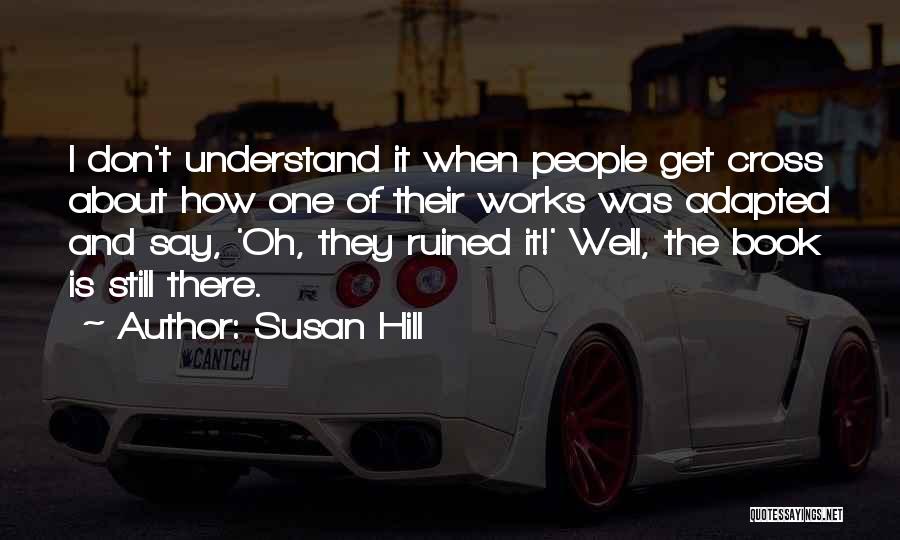 Susan Hill Quotes 866176