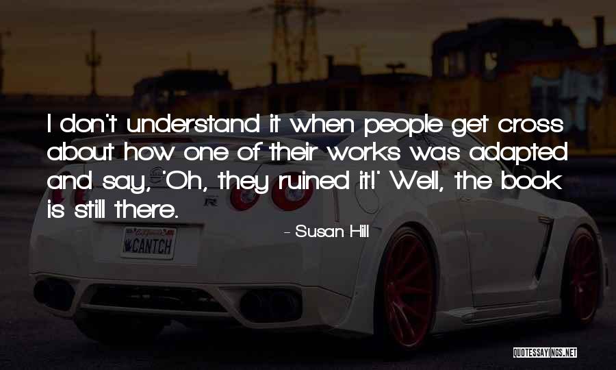 Susan Hill Quotes 866176