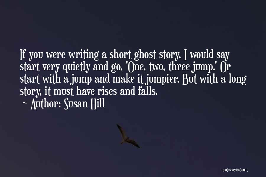 Susan Hill Quotes 944438