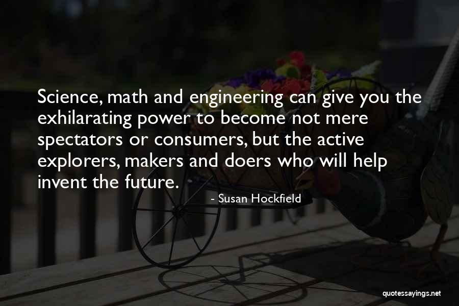 Susan Hockfield Quotes 569745